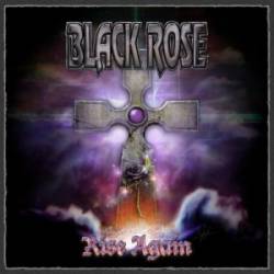 Black Rose (SWE) : Rise Again